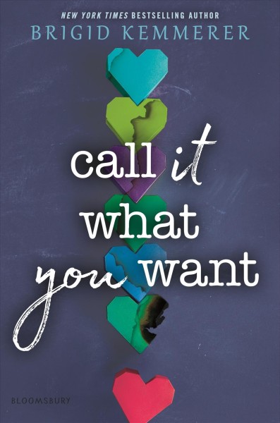 Call it what you want / Brigid Kemmerer.
