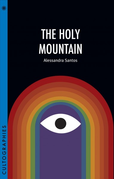 The holy mountain / Alessandra Santos.