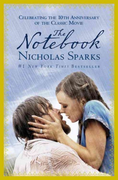 The notebook / Nicholas Sparks.