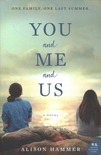 You and me and us : a novel / Alison Hammer.
