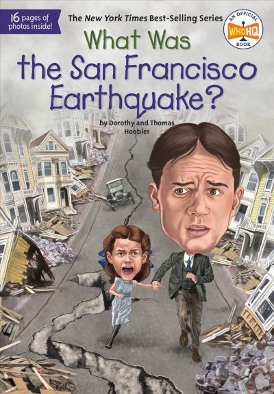 What was the San Francisco Earthquake? / by Dorothy and Thomas Hoobler ; illustrated by Ted Hammond.