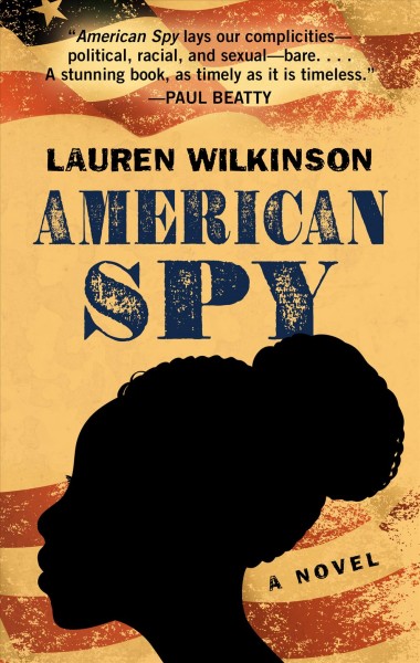 American spy / Lauren Wilkinson.