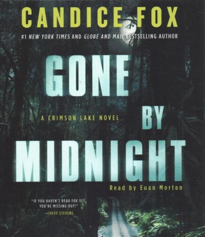 Gone by midnight / Candice Fox.