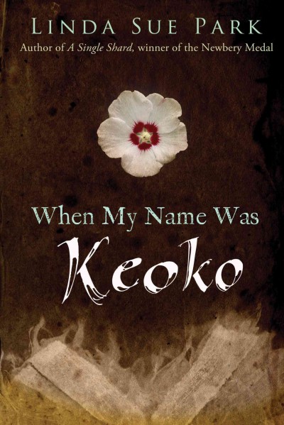 When my name was Keoko / written by Linda Sue Park.