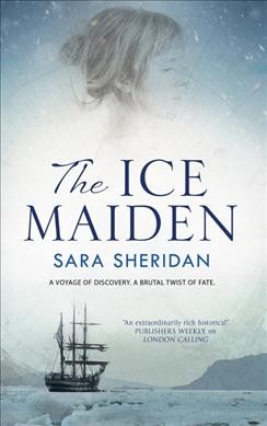 The ice maiden / Sara Sheridan.