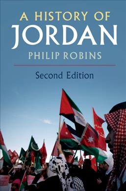 A history of Jordan / Philip Robins.