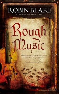Rough music / Robin Blake.