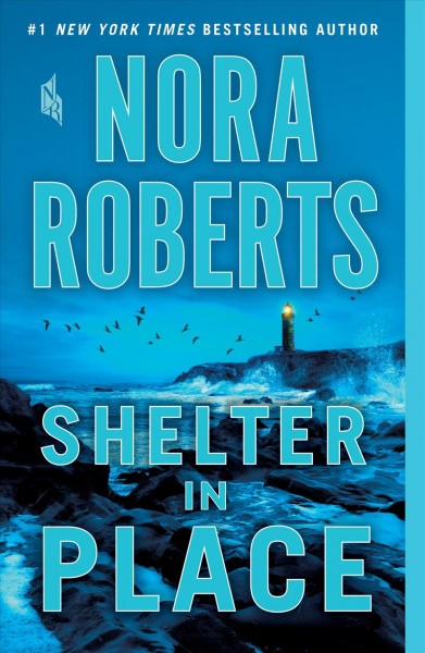 Shelter in Place / Nora Roberts