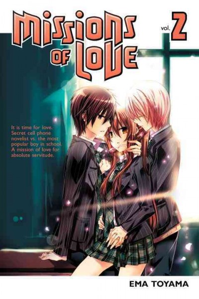 Missions of love. Volume 2 / Ema Toyama.