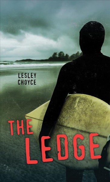 The ledge / Lesley Choyce.