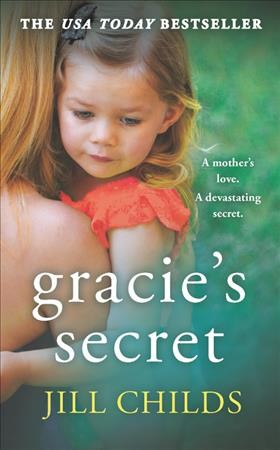 Gracie's secret / Jill Childs.