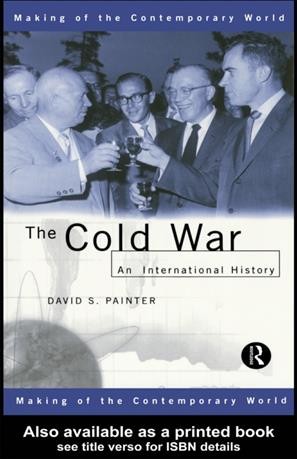 The Cold War : an international history / David Painter.