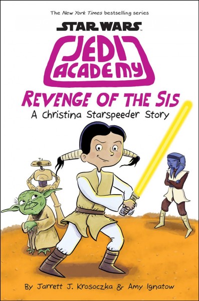 Revenge of the sis : a Christina Starspeeder story / Jarrett J. Krosoczka & Amy Ignatow.