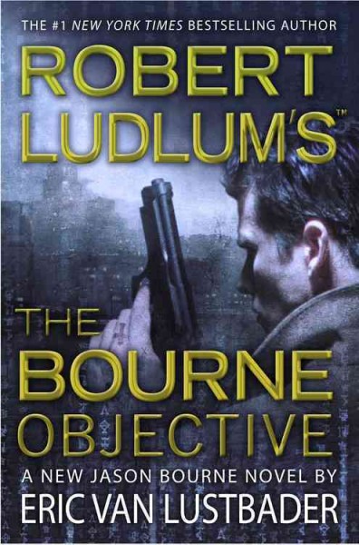 Bourne objective, The  Hardcover{} Eric Van Lustbader.