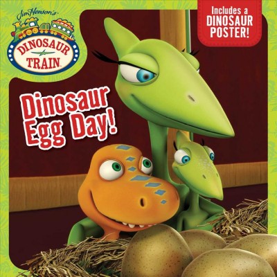 Dinosaur egg day! / adapted by Maggie Testa ; based on the screenplay "The Nursery Car" written by Corey Powell ; based on the television series created by Craig Bartlett.