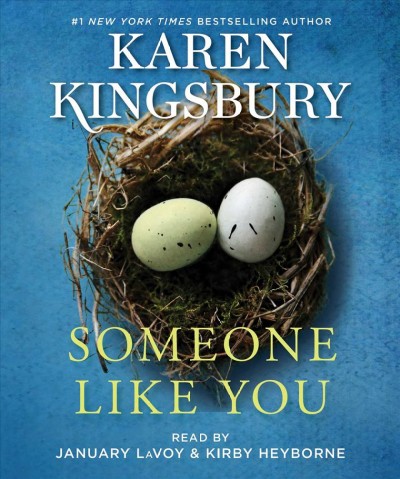 Someone like you [sound recording] / Karen Kingsbury.