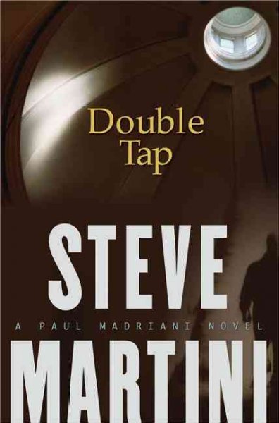 Double tap : v.8 : Paul Madriani / Steve Martini.