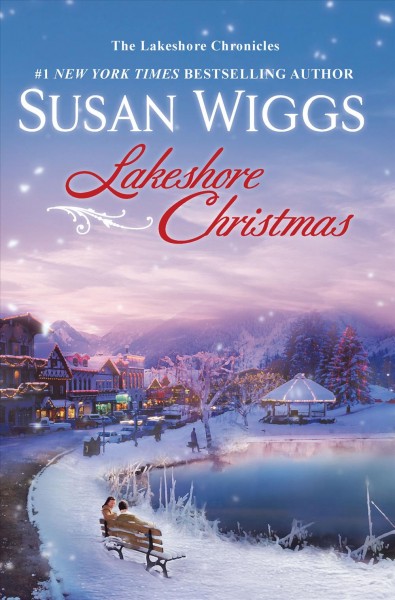 Lakeshore Christmas : v. 6 : Lakeshore chronicles / Susan Wiggs.
