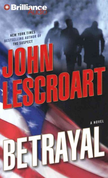 Betrayal : v. 12 [sound recording] : Dismal Hardy / John Lescroart.