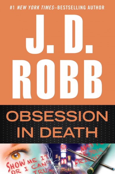 Obsession in Death : v. 40 : In Death / J. D. Robb.