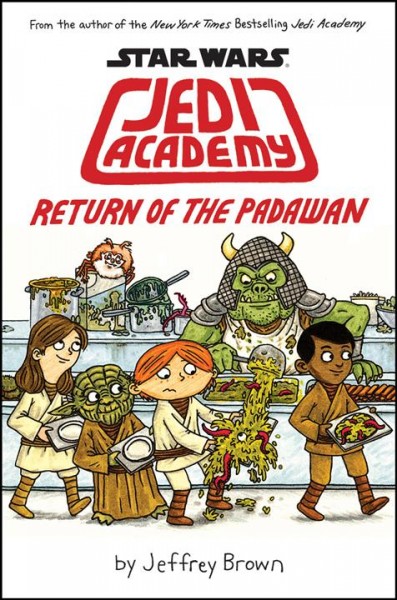 Return of the Padawan : v. 2 : Jedi Academy / by Jeffrey Brown.