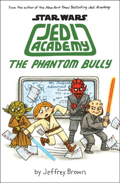 The Phantom Bully : v. 3 : Jedi Academy / by Jeffrey Brown.