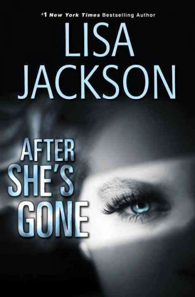 After She's Gone : v. 3 : West Coast / Lisa Jackson.