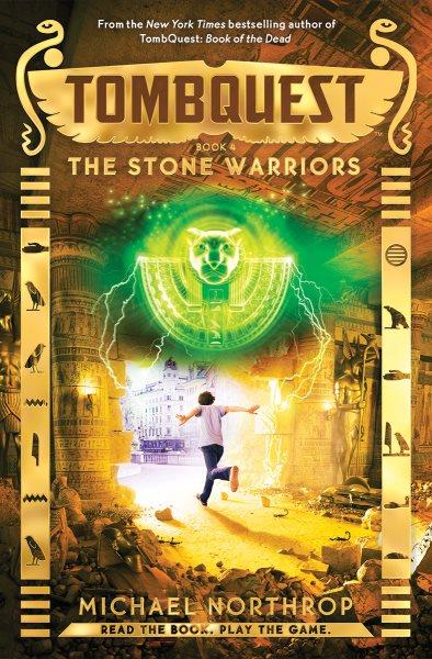 The stone warriors : v. 4 : Tombquest Michael Northrop.