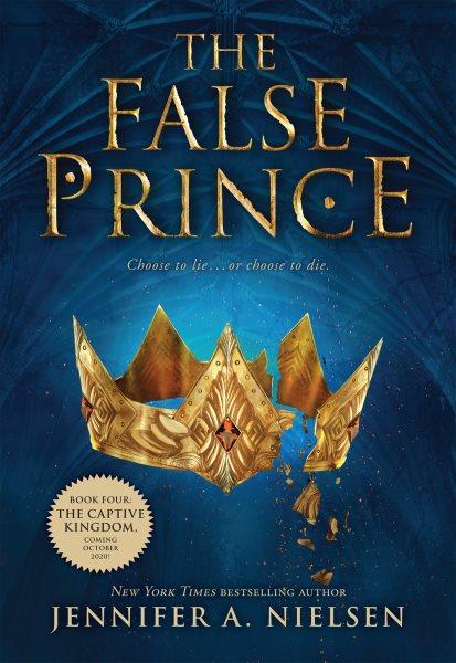 The False Prince : v. 1 : Ascendance Trilogy / Jennifer A. Nielsen.