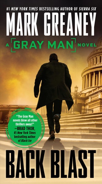 Back Blast : v. 5 : The Gray Man / Mark Greaney.