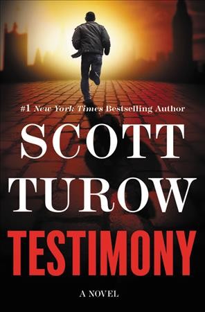 Testimony : V. 10 : Kindle County / Scott Turow.