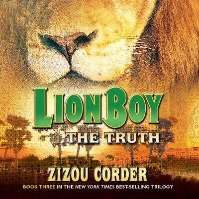 Lion boy : the truth / Zizou Corder.