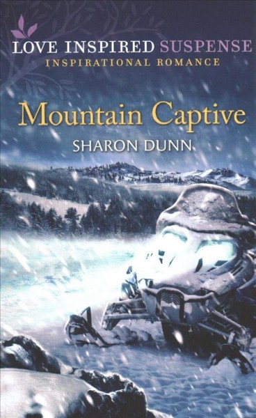 Mountain captive / Sharon Dunn.