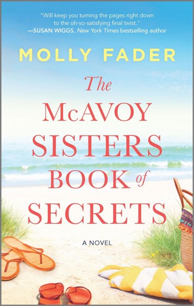 The McAvoy sisters book of secrets : a novel / Molly Fader.