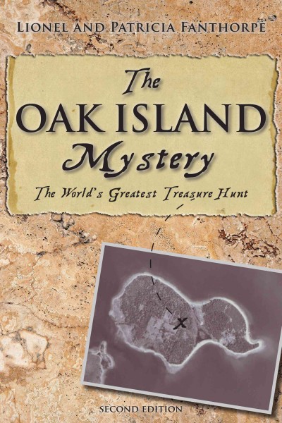 The Oak Island mystery [electronic resource] : the world's greatest treasure hunt / Lionel and Patricia Fanthorpe.