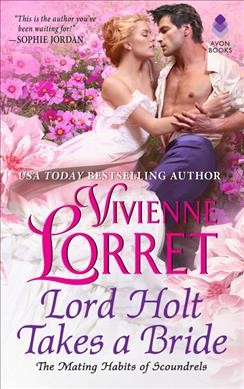 Lord Holt takes a bride / Vivienne Lorret.