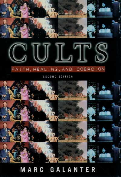 Cults [electronic resource] : faith, healing, and coercion / Marc Galanter.