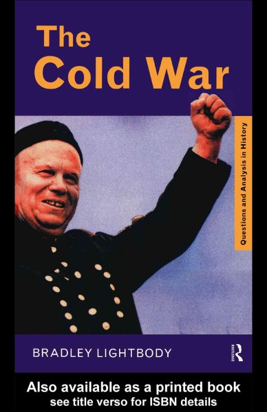 The Cold War [electronic resource] / Bradley Lightbody.