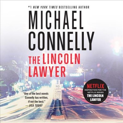 The Lincoln lawyer [sound recording] : [a novel] / Michael Connelly.