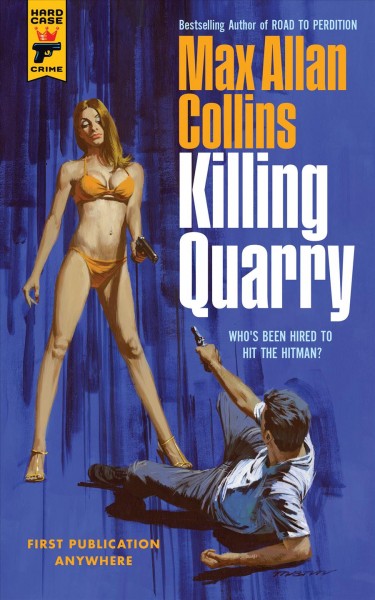Killing Quarry / by Max Allan Collins.