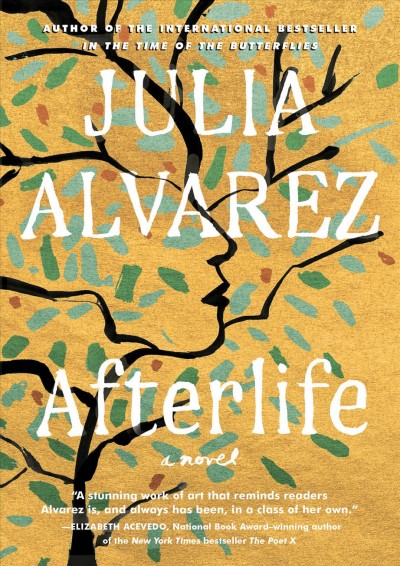 Afterlife / Julia Alvarez.