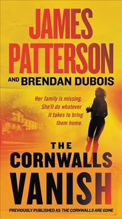 The Cornwalls vanish / James Patterson and Brendan DuBois.
