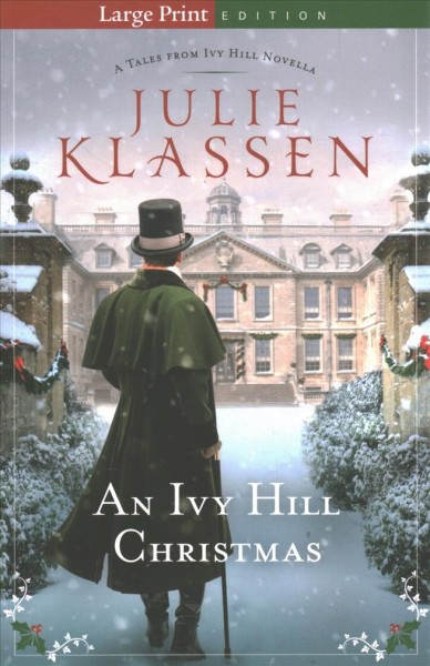 An Ivy Hill Christmas / Julie Klassen.