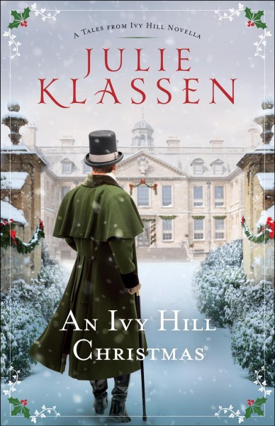 An Ivy Hill Christmas : a tales from Ivy Hill novella / Julie Klassen.