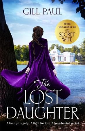 The lost daughter / Gill Paul.