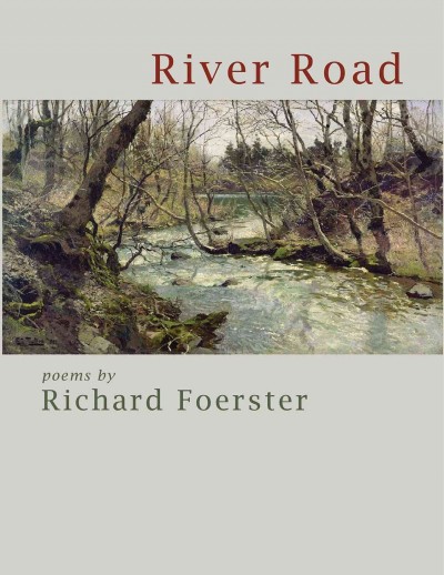 River road / Richard Foerster.