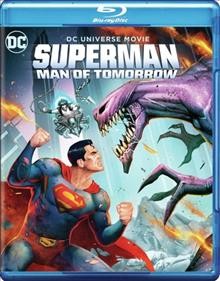 Superman: Man of Tomorrow [videorecording].