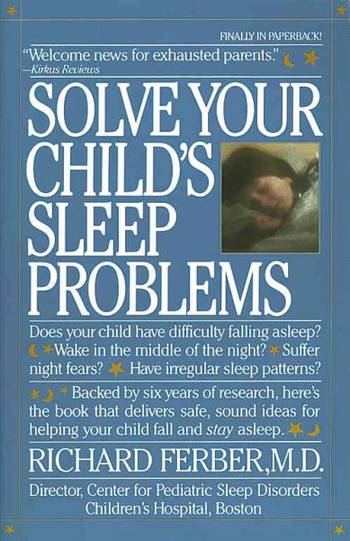 Solve Your Child's Sleep Problems Paperback{PBK}