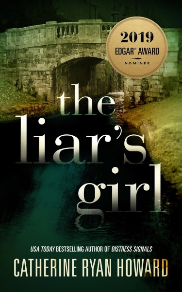 The liar's girl [electronic resource]. Catherine Ryan Howard.