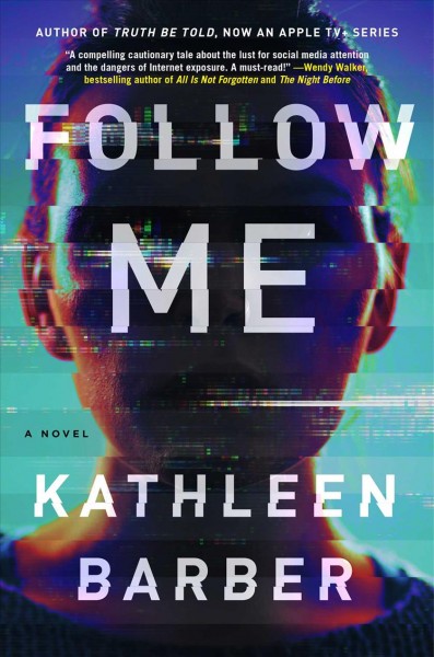 Follow me / Kathleen Barber.